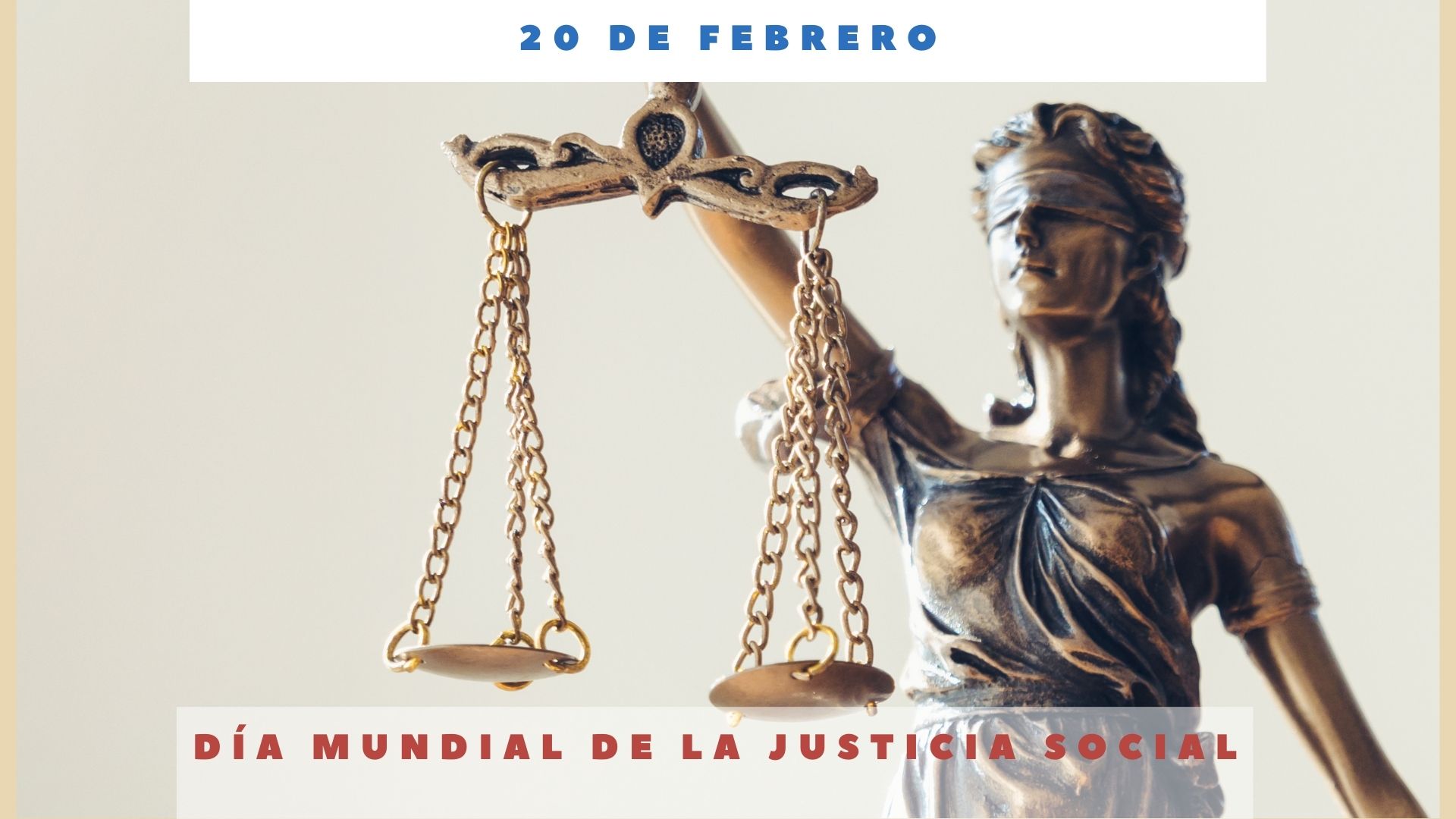 DÍA MUNDIAL DE LA JUSTICIA SOCIAL - 20 de febrero - Día Internacional Hoy