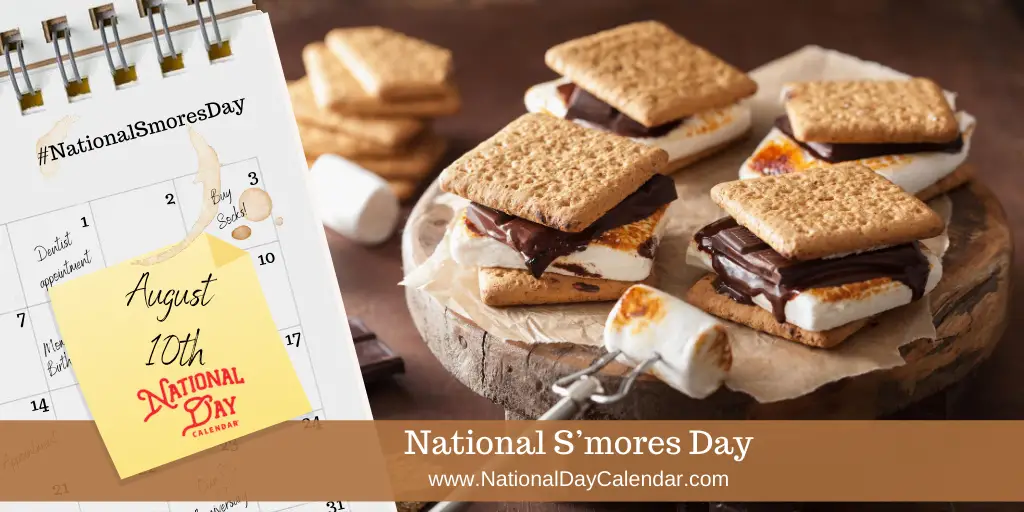 DÍA NACIONAL DEL S'MORES 10 de agosto Día Internacional Hoy